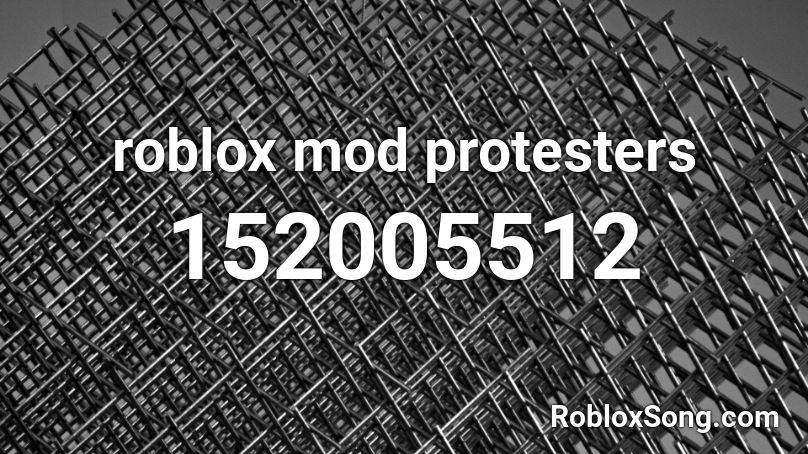 roblox mod protesters Roblox ID