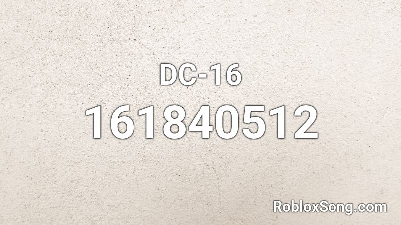 DC-16 Roblox ID