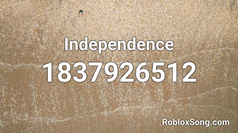 Independence Roblox ID