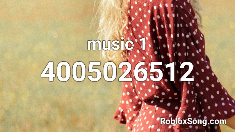 music 1 Roblox ID