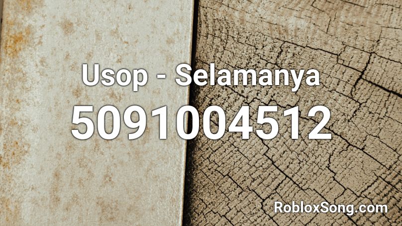 Usop - Selamanya Roblox ID