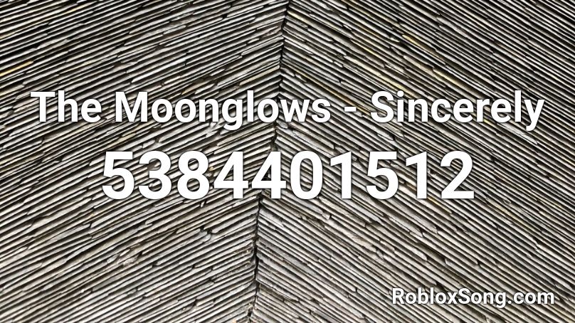 The Moonglows - Sincerely Roblox ID