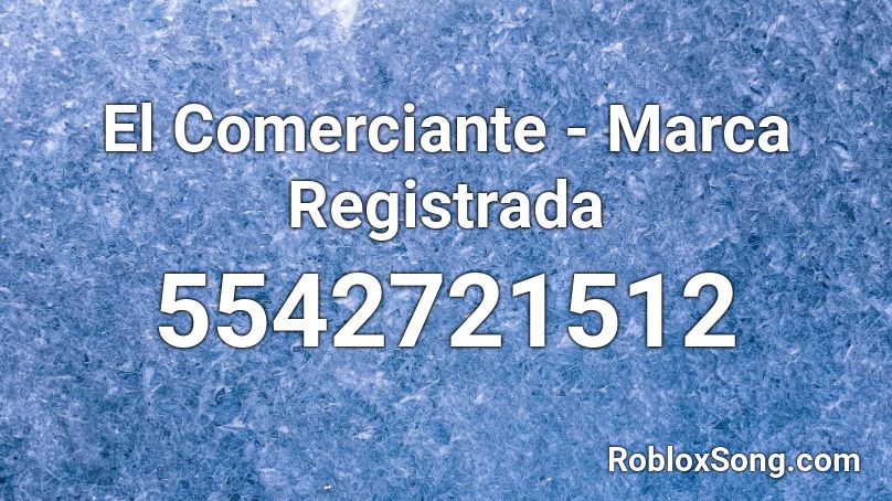 El Comerciante - Marca Registrada Roblox ID