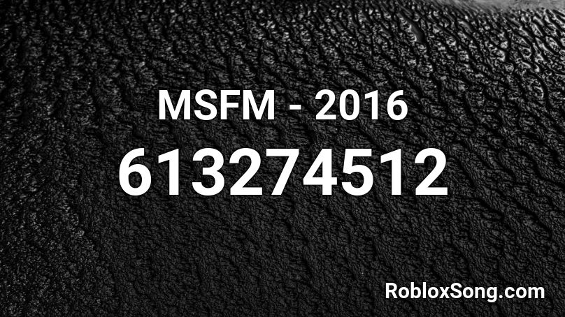 MSFM - 2016 Roblox ID
