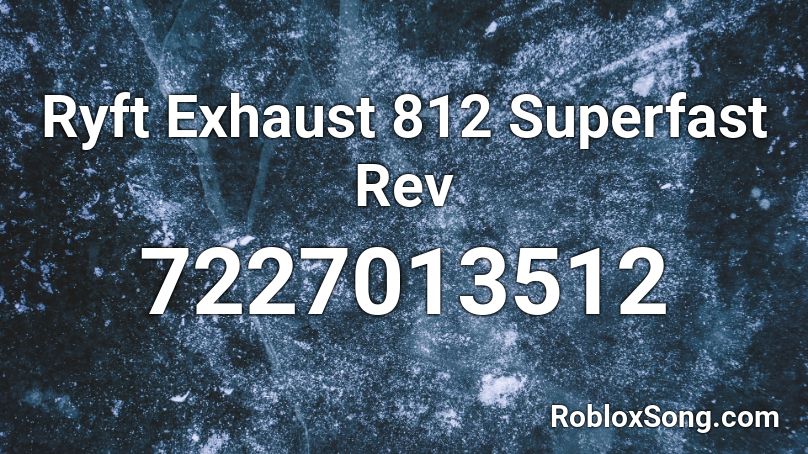 Ryft Exhaust 812 Superfast Rev Roblox ID