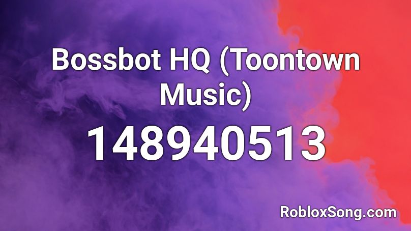 Bossbot HQ (Toontown Music) Roblox ID