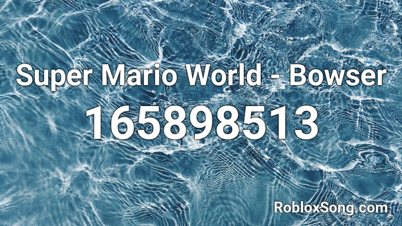 Super Mario World - Bowser Roblox ID