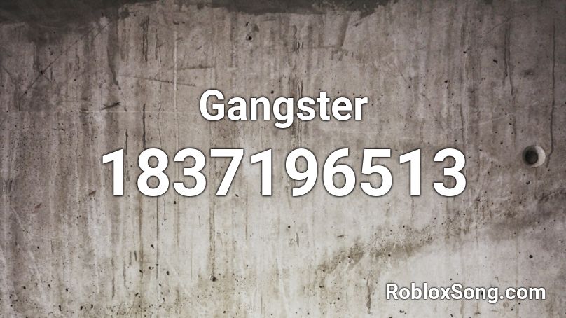 Gangster Roblox ID
