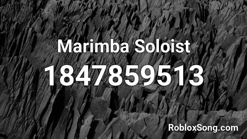 Marimba Soloist Roblox ID