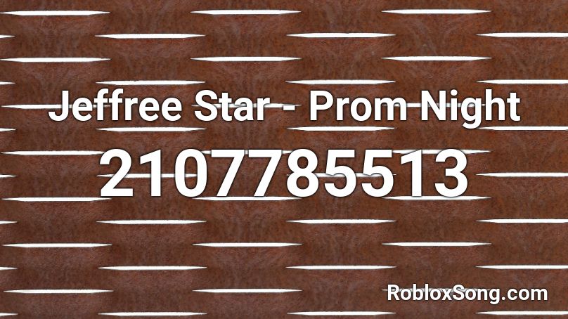 Jeffree Star - Prom Night Roblox ID
