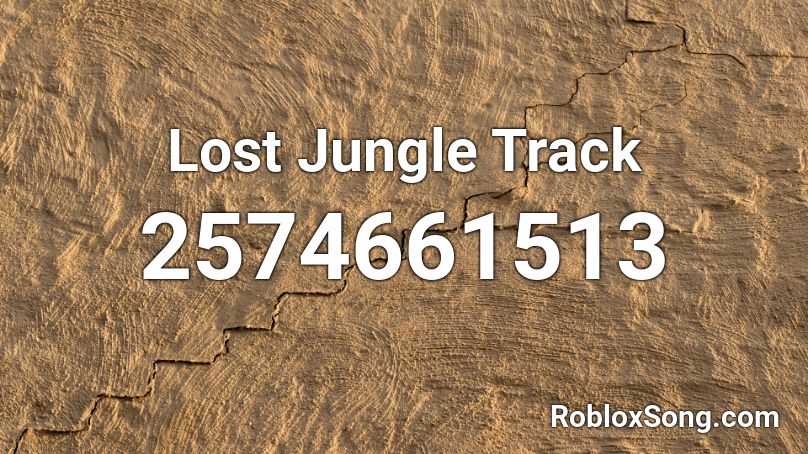 Lost Jungle Track Roblox ID