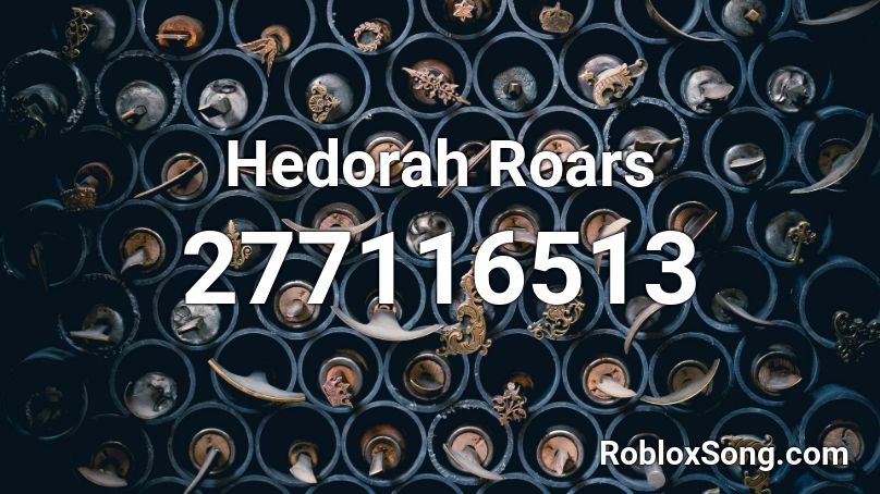 Hedorah Roars Roblox ID