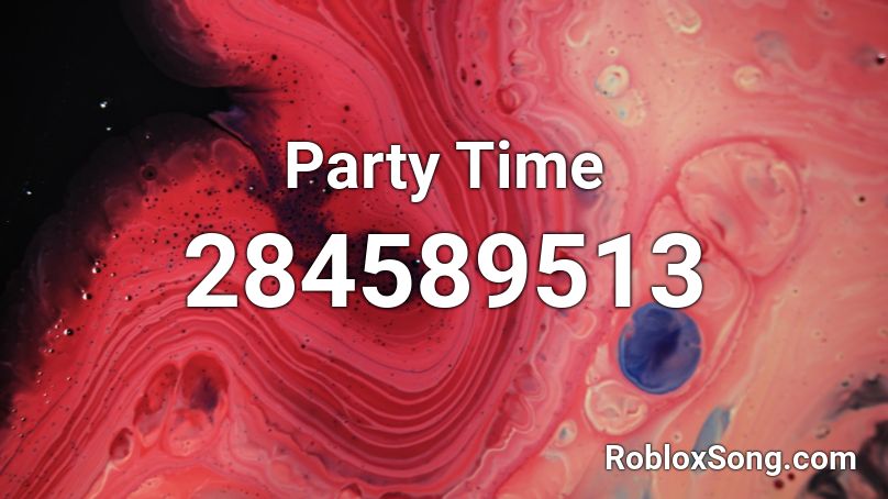 Party Time Roblox ID