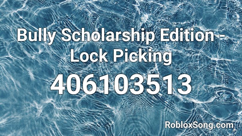 Bully Scholarship Edition - Lock Picking Roblox ID