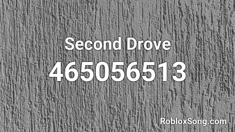 Second Drove Roblox ID