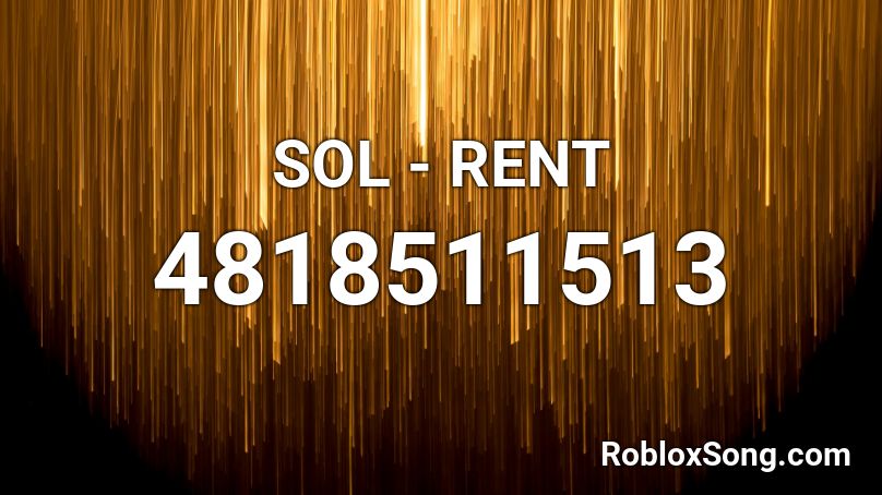 SOL - RENT Roblox ID