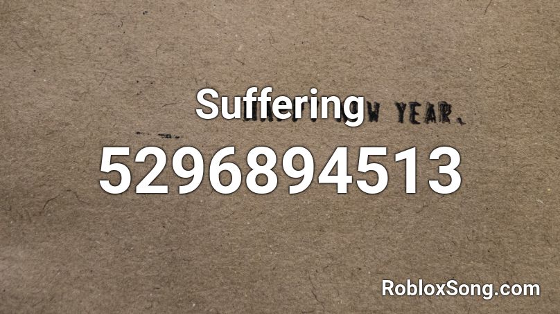 Suffering Roblox ID