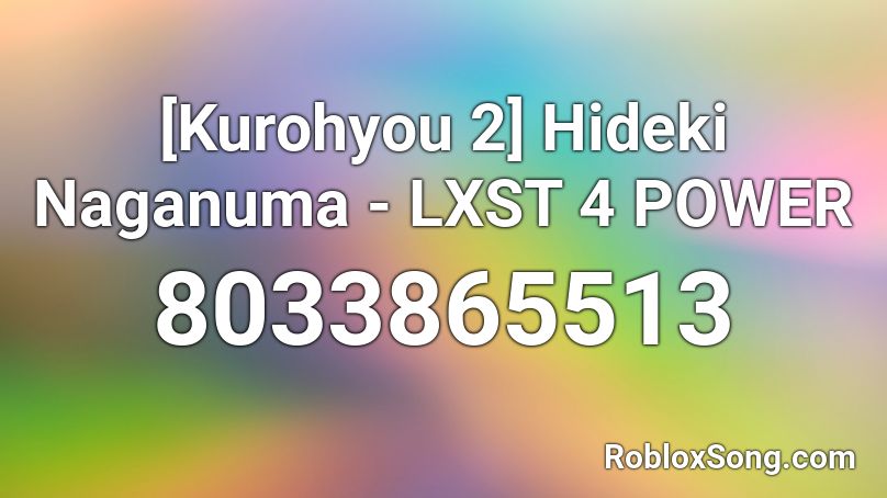 [Kurohyou 2] Hideki Naganuma - LXST 4 POWER Roblox ID