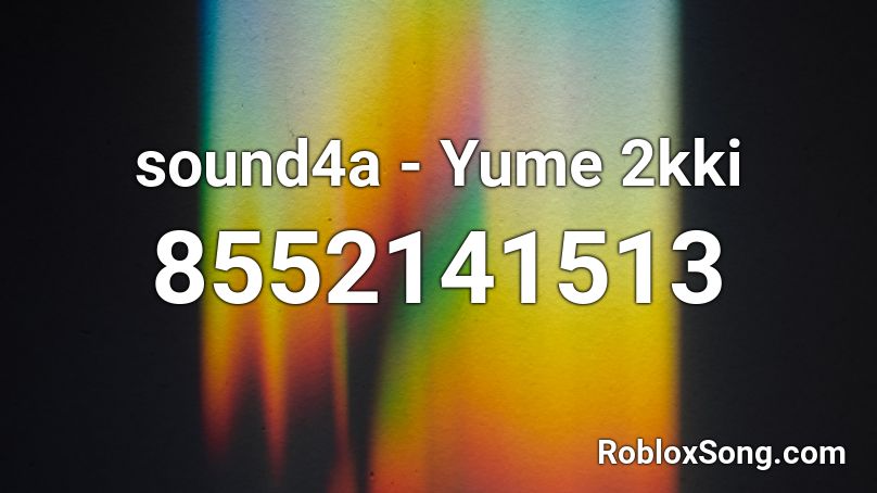 sound4a - Yume 2kki Roblox ID