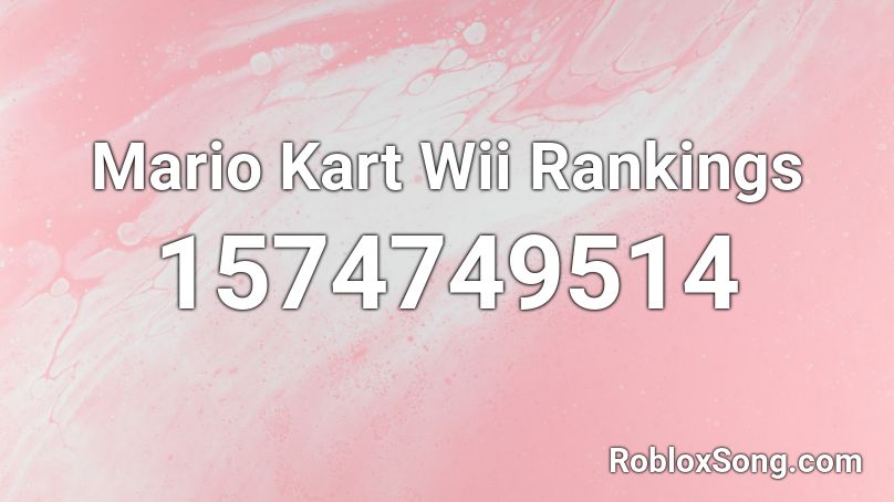 Mario Kart Wii Rankings Roblox ID