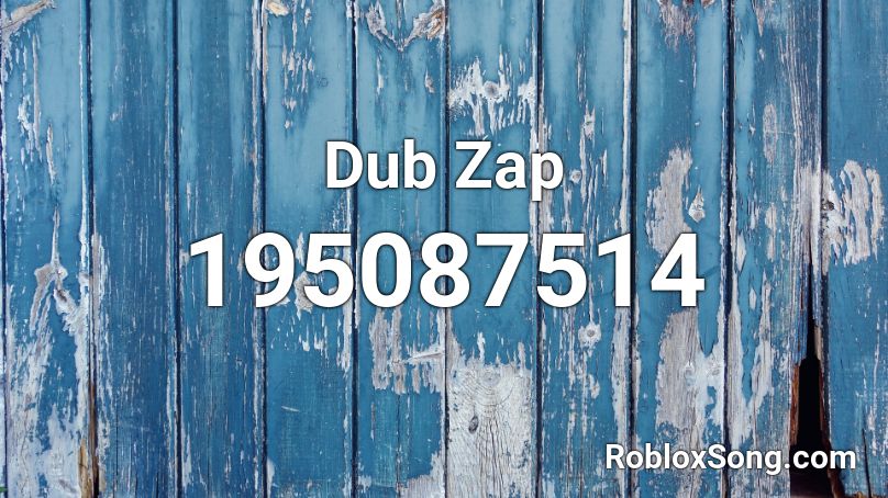 Dub Zap Roblox ID