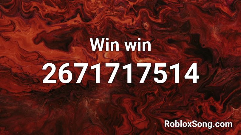 Win win  Roblox ID