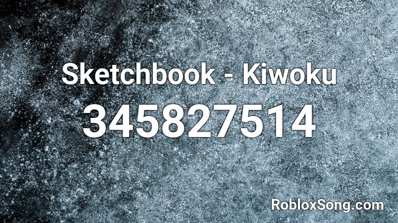 Sketchbook - Kiwoku Roblox ID