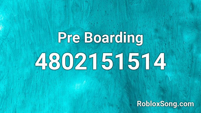 Pre Boarding Roblox ID