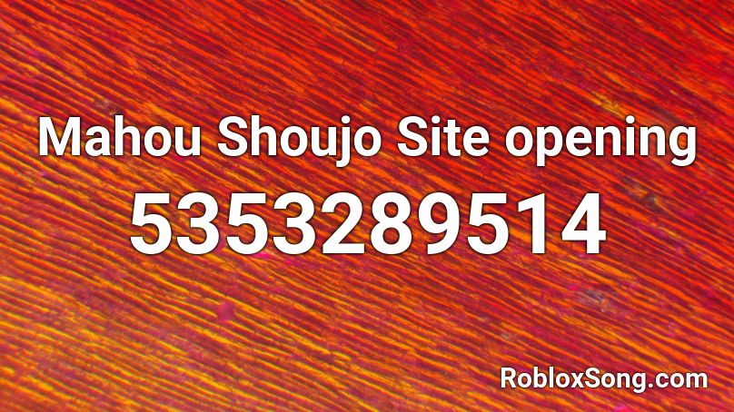 ##### Shoujo Site opening Roblox ID