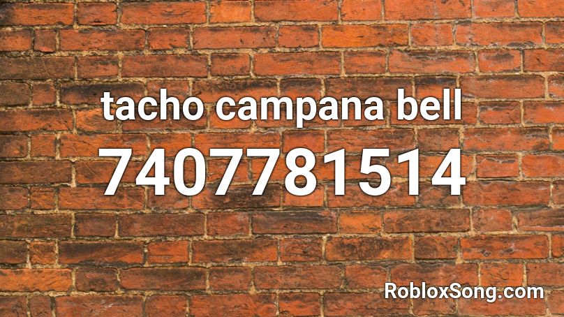 tacho campana bell Roblox ID