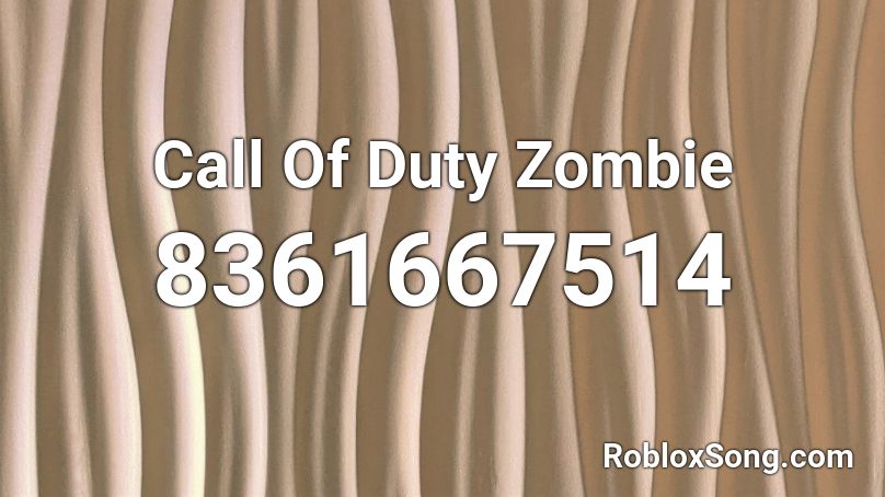 Call Of Duty Zombie Roblox ID