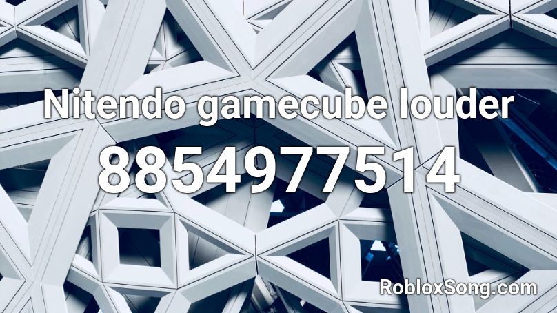 Nitendo gamecube louder Roblox ID