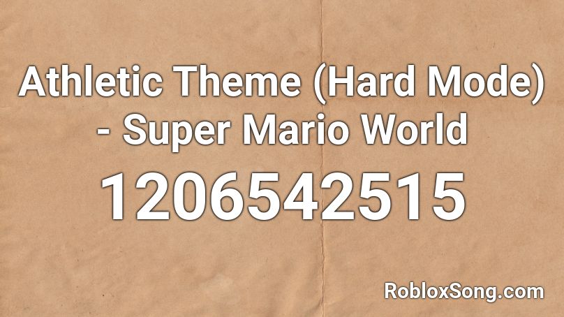 Athletic Theme (Hard Mode) - Super Mario World Roblox ID