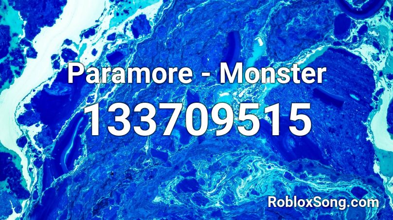 Paramore - Monster Roblox ID