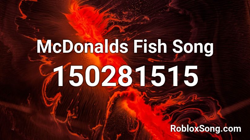 McDonalds Fish Song Roblox ID