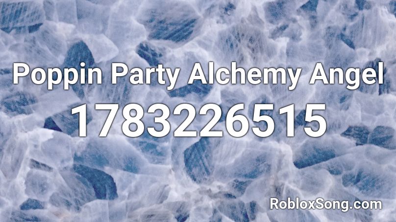 Poppin Party Alchemy Angel Roblox ID