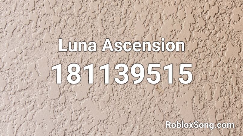 Luna Ascension Roblox ID