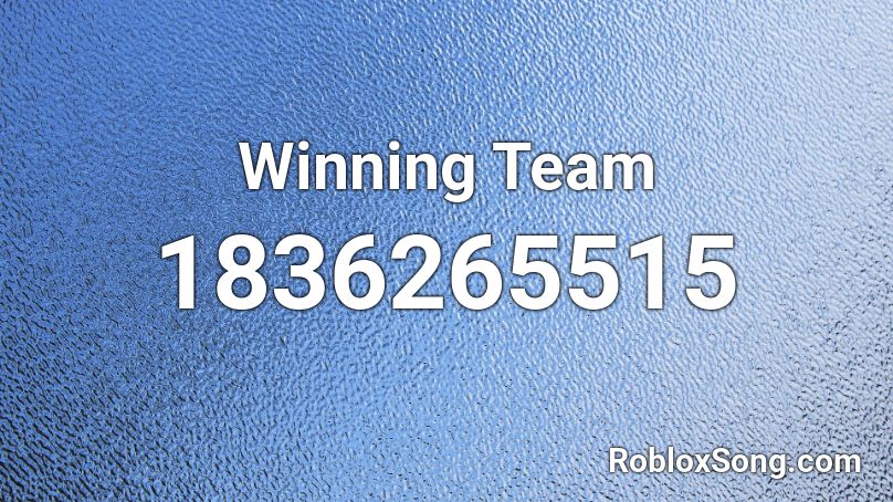 Winning Team Roblox ID