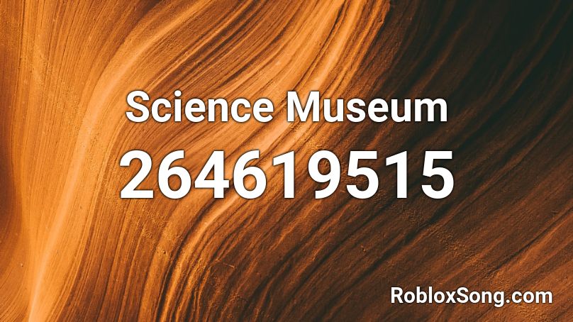 Science Museum Roblox ID