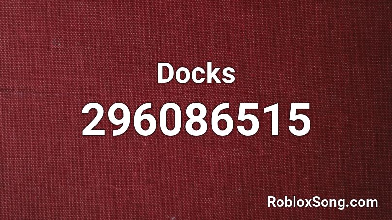 Docks Roblox ID