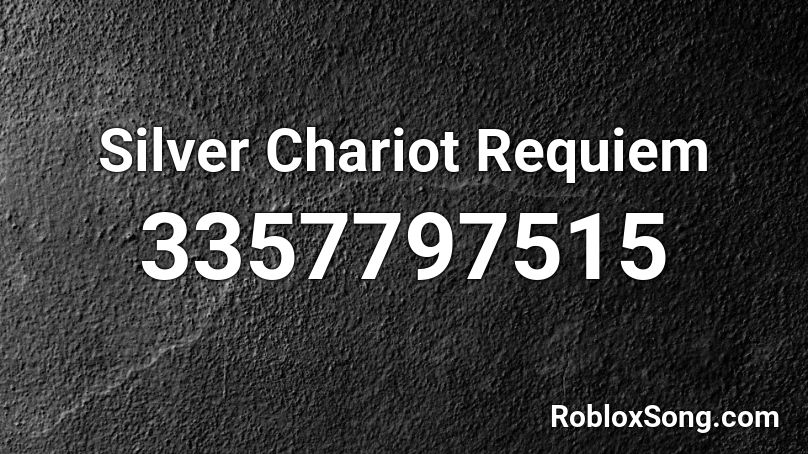 Silver Chariot Requiem  Roblox ID