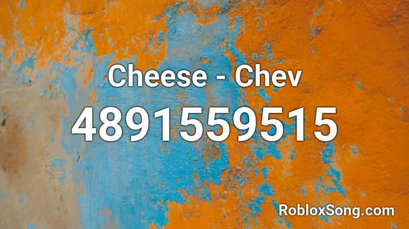 Cheese - Chev Roblox ID