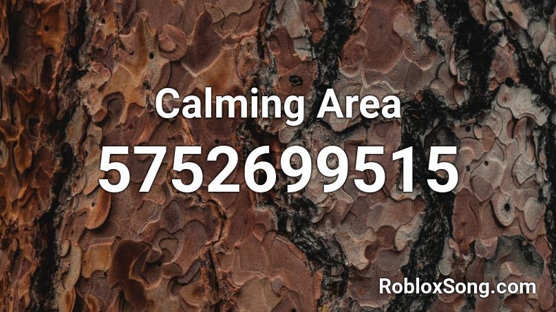 Calming Area Roblox ID
