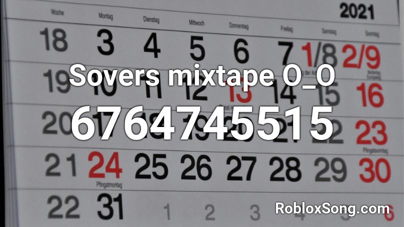 Sovers mixtape O_O Roblox ID