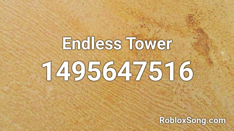 Endless Tower Roblox ID