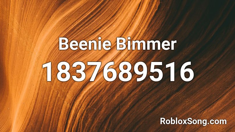 Beenie Bimmer Roblox ID