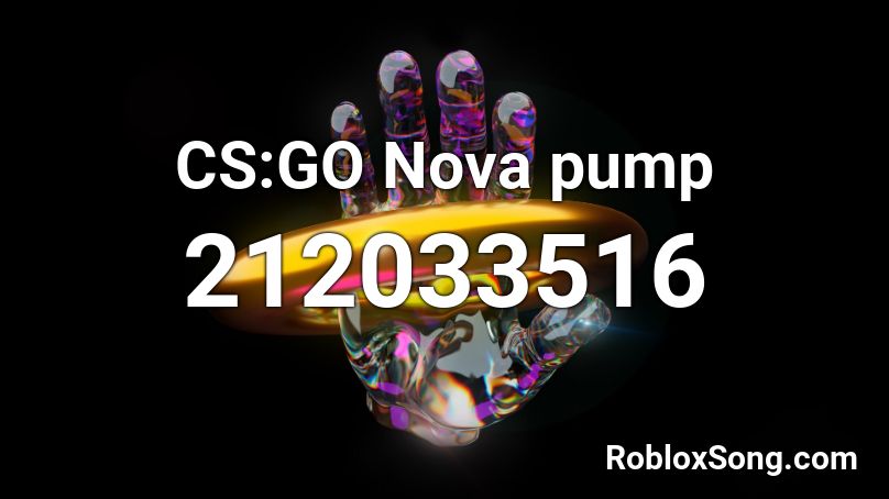 CS:GO Nova pump Roblox ID