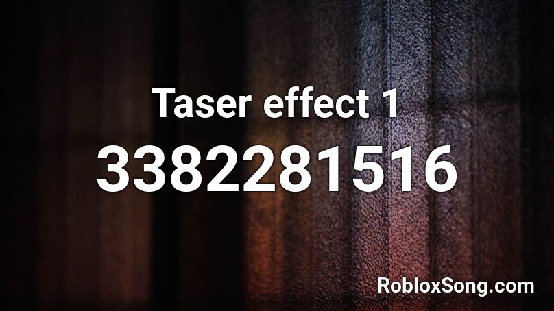 Taser effect 1 Roblox ID