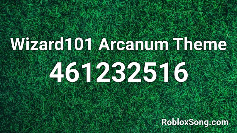 Wizard101 Arcanum Theme Roblox ID