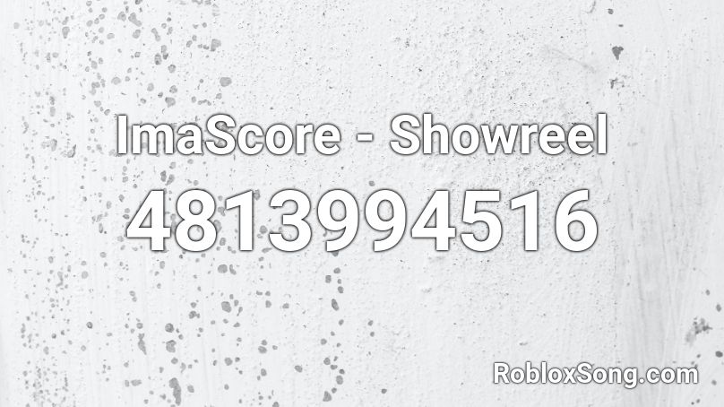 ImaScore - Showreel Roblox ID